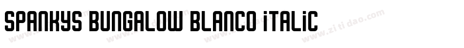 spankys bungalow blanco italico字体转换